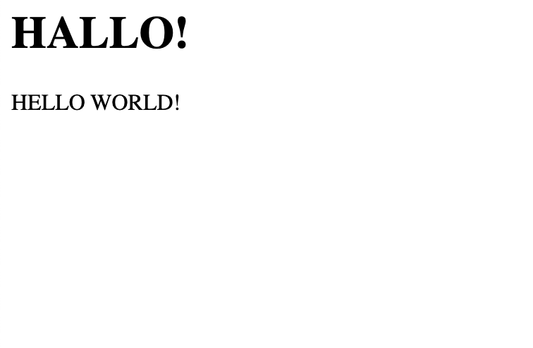 Frontend Ausgabe: Hallo! Hello World! Hallo ist dabei als Überschrift dargestellt.